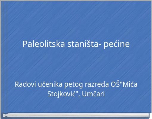 Paleolitska staništa- pećine