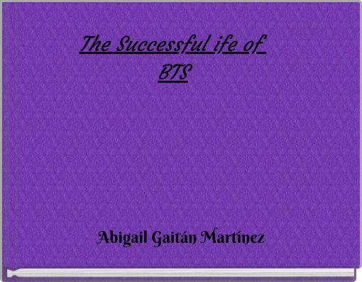 Front cover of 'The Successful ife of BTS' 