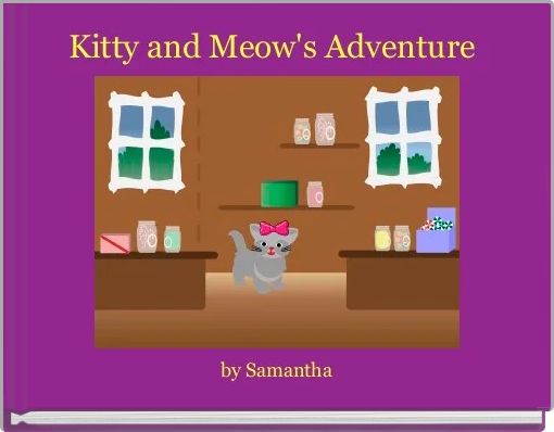 Front cover of 'Kitty and Meow's Adventure ' 
