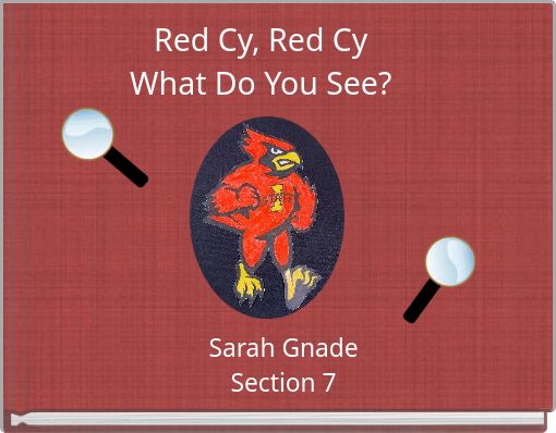 Red Cy, Red CyWhat Do You See?