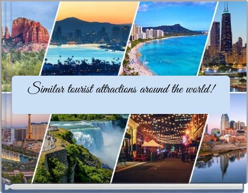 Similar tourist attractions around the world!