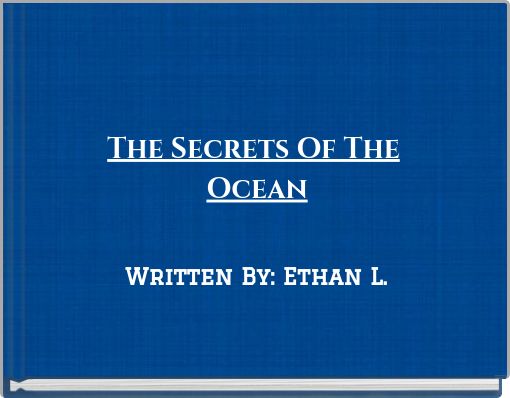 The Secrets Of The Ocean