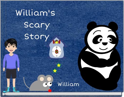 William's Scary Story