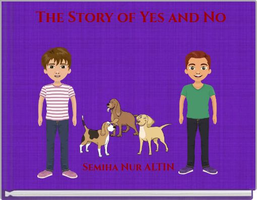 The Story of Yes and No