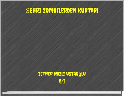Şehri zombilerden kurtar!