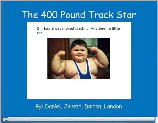 Front cover of 'The 400 Pound Track Star' 