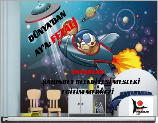 D&Uuml;NYA'DAN AY'A: FEZALİ