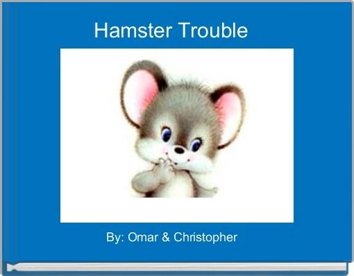 Front cover of 'Hamster Trouble  ' 