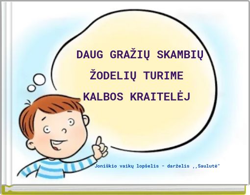 DAUG GRAŽIŲ SKAMBIŲ ŽODELIŲ TURIME KALBOS KRAITELĖJ