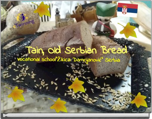 Tain, Old Serbian Bread