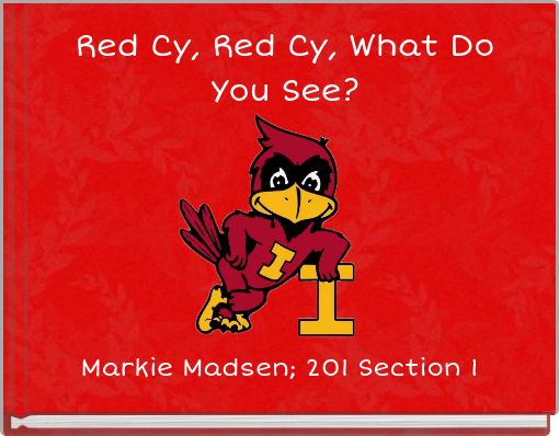 Red Cy, Red Cy, What Do You See?