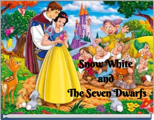Snow White and The Seven Dwarfs