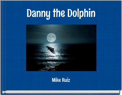 Danny the Dolphin