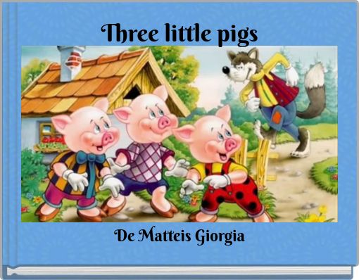 Three little pigs