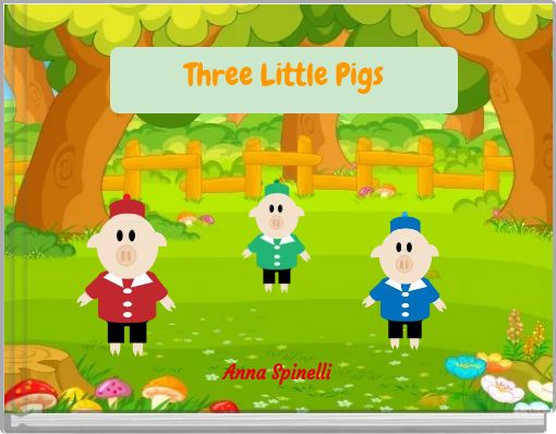 Three Little Pigs