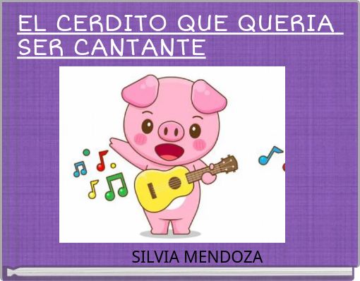 EL CERDITO QUE QUERIA SER CANTANTE