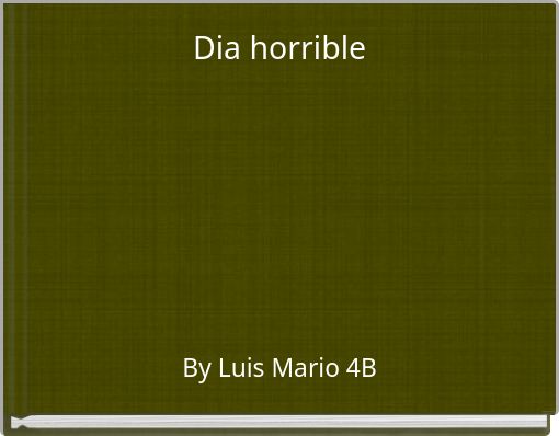 Dia horrible