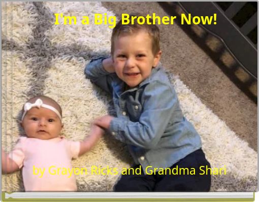 I'm a Big Brother Now!
