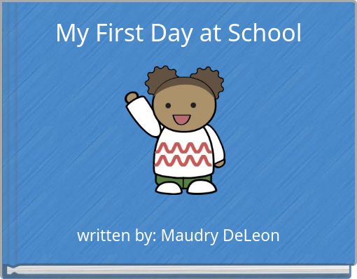 My First Day at School