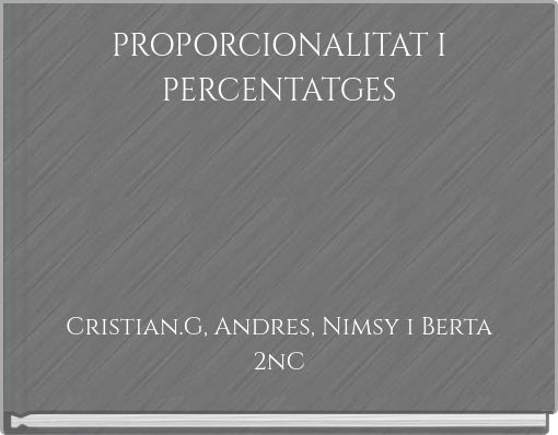 PROPORCIONALITAT I PERCENTATGES