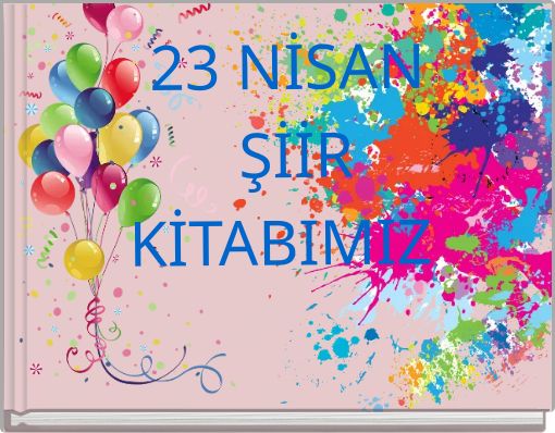 23 NİSAN ŞİİR KİTABIMIZ