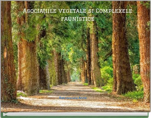 Asociațiile vegetale si Complexele faunistice