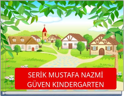 SERİK MUSTAFA NAZMİ GÜVEN KINDERGARTEN
