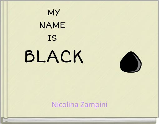 MY NAME IS BLACK