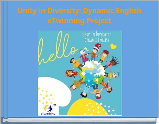 Unity in Diversity: Dynamic EnglisheTwinning Project