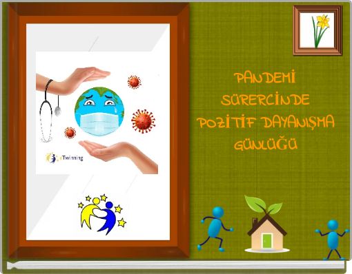 PANDEMİ SÜRERCİNDE POZİTİF DAYANIŞMA GÜNLÜĞÜ