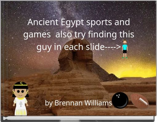 Ancient Egypt sports and games also try finding this guy in each slide---->