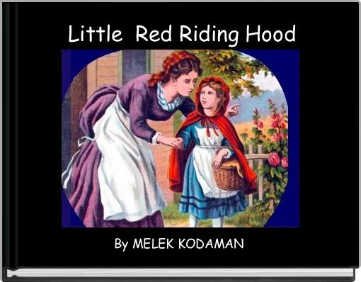 Book Cover for:  Little  Red Riding Hood