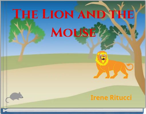 The Lion and the Mouse