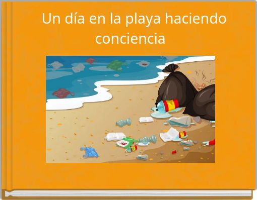 Un día en la playa haciendo conciencia