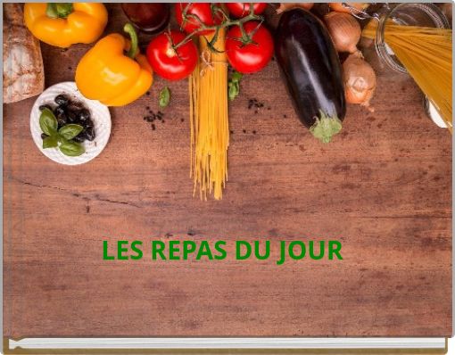 LES REPAS DU JOUR
