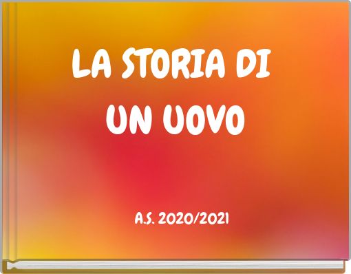 LA STORIA DI UN UOVO