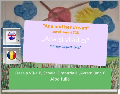 Front cover of '”Ana and her dream” march-august 2021 „Ana și visul ei” martie-august 2021' 