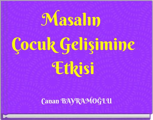 Masalın Çocuk Gelişimine Etkisi