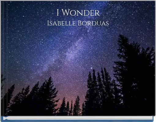 I Wonder