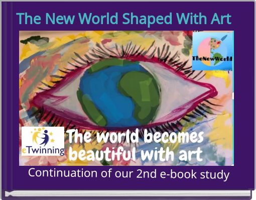 The New World Shaped With Art