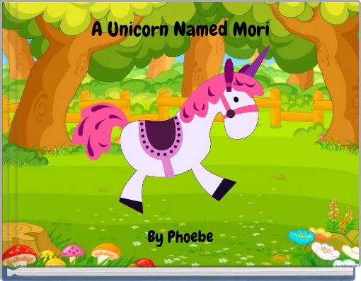 A Unicorn Named Mori