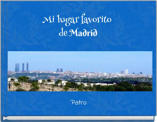Mi lugar favorito de Madrid