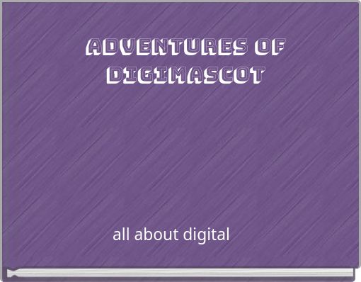 Adventures of Digimascot