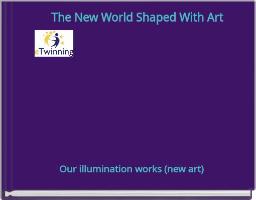 The New World Shaped With Art