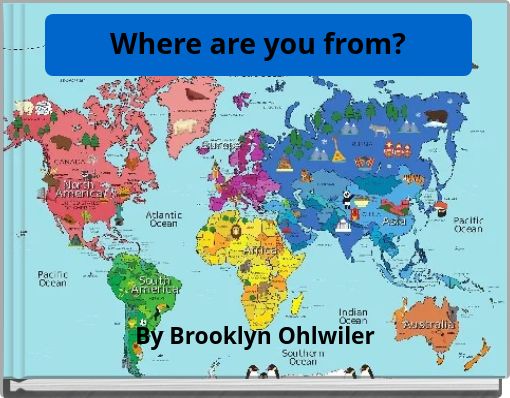 Where are you from?