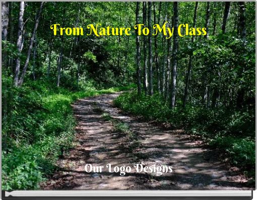 From Nature To My Class