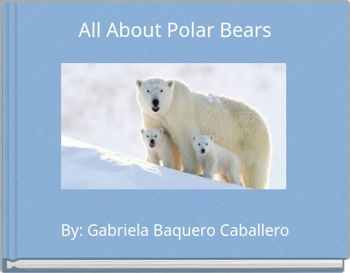 All About Polar Bears