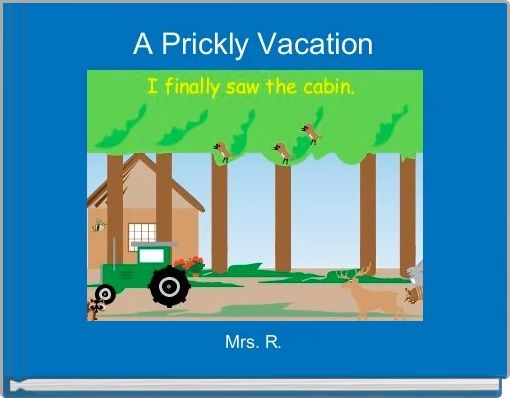 Front cover of 'A Prickly Vacation' 