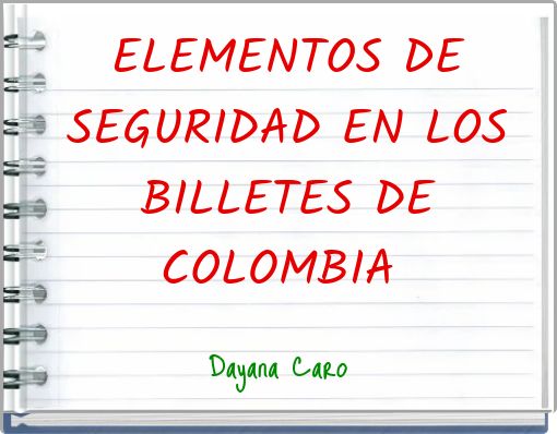 ELEMENTOS DE SEGURIDAD EN LOS BILLETES DE COLOMBIA