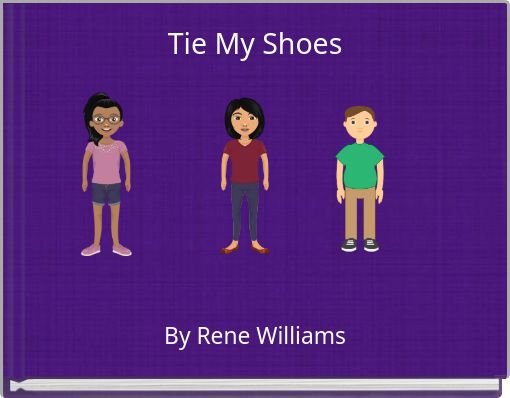 Tie My Shoes